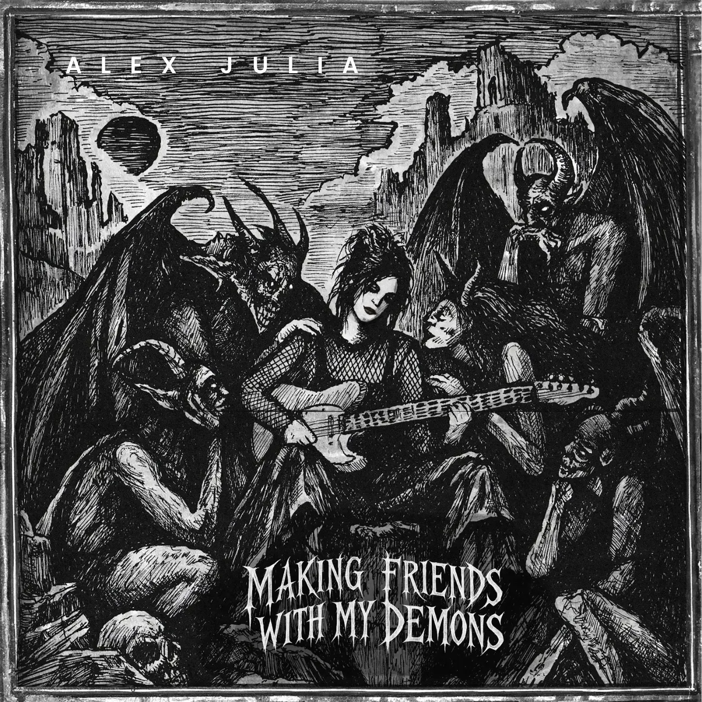 The cover of Making Friends With My Demons: a woodcut of Alex Julia with a guitar among winged demons
